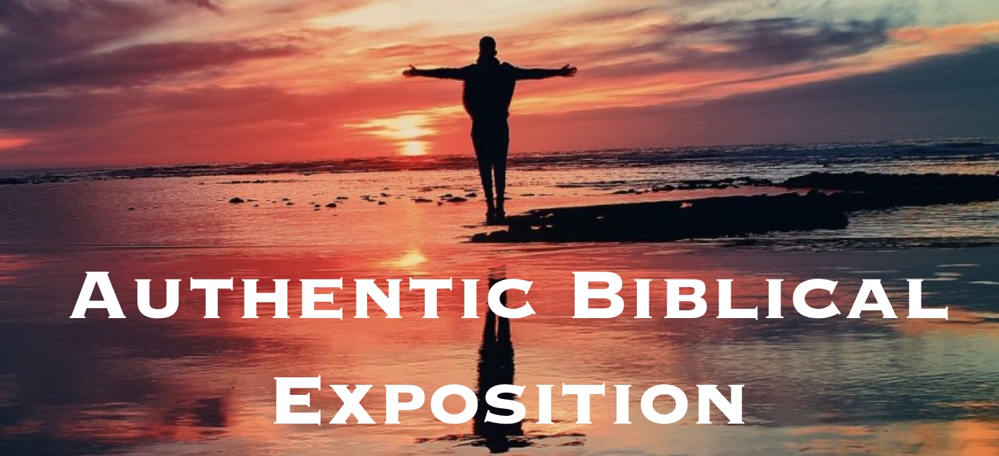 Authentic Biblical Exposition