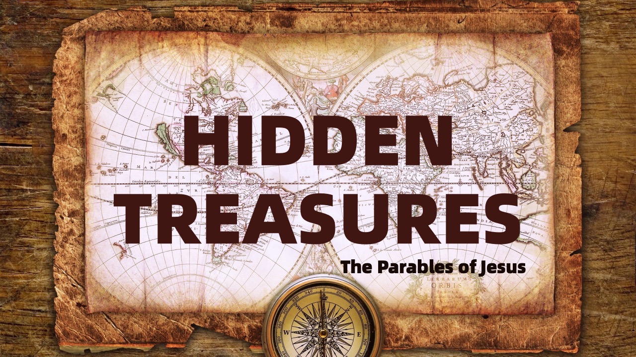 Hidden Treasures The Parables of Jesus The Lost Sheep Luke 15:1-7